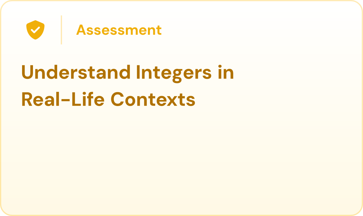 Understand Integers in Real-Life Contexts