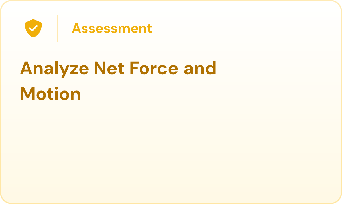 Analyze Net Force and Motion
