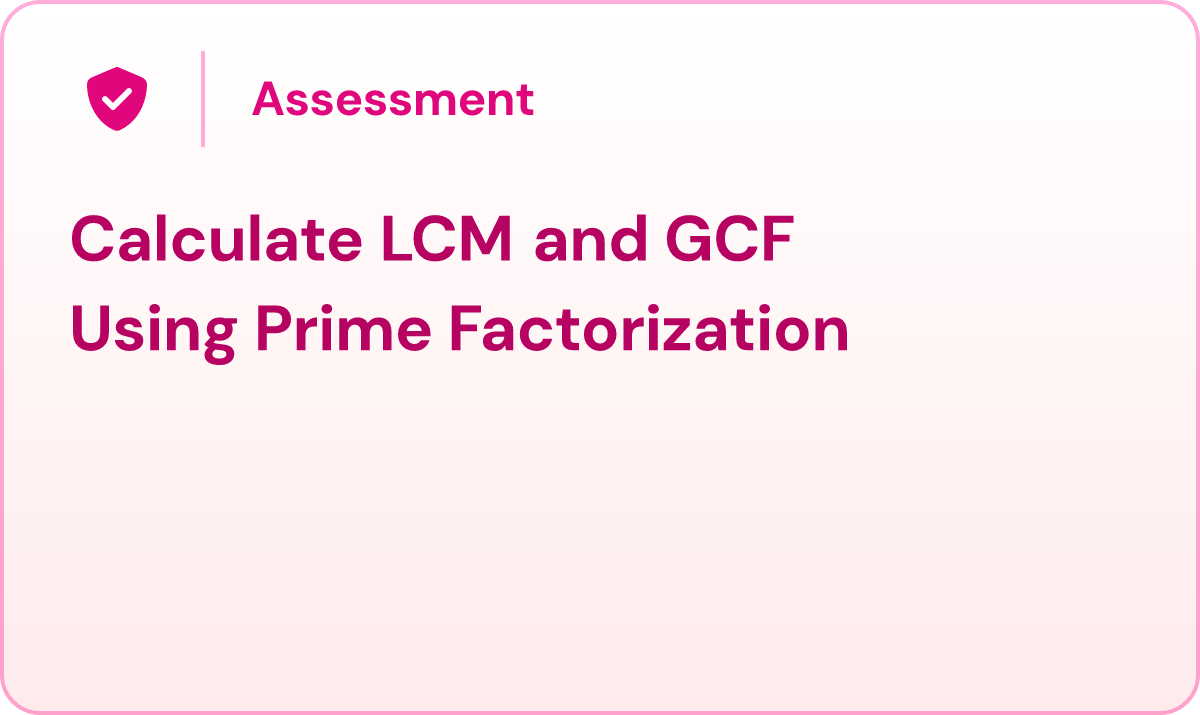 Calculate LCM and GCF Using Prime Factorization | Grade 4 