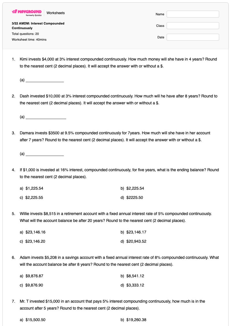 3/22 AMDM:  Interest Compounded Continuously - พิมพ์ได้ Compound-and-continuous-interest เวิร์กชีท ระดับ 12 - Wayground