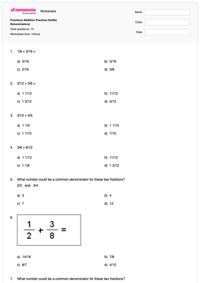 Fractions Addition Practice (Unlike Denominators) - Printable Fractions Worksheets - Wayground