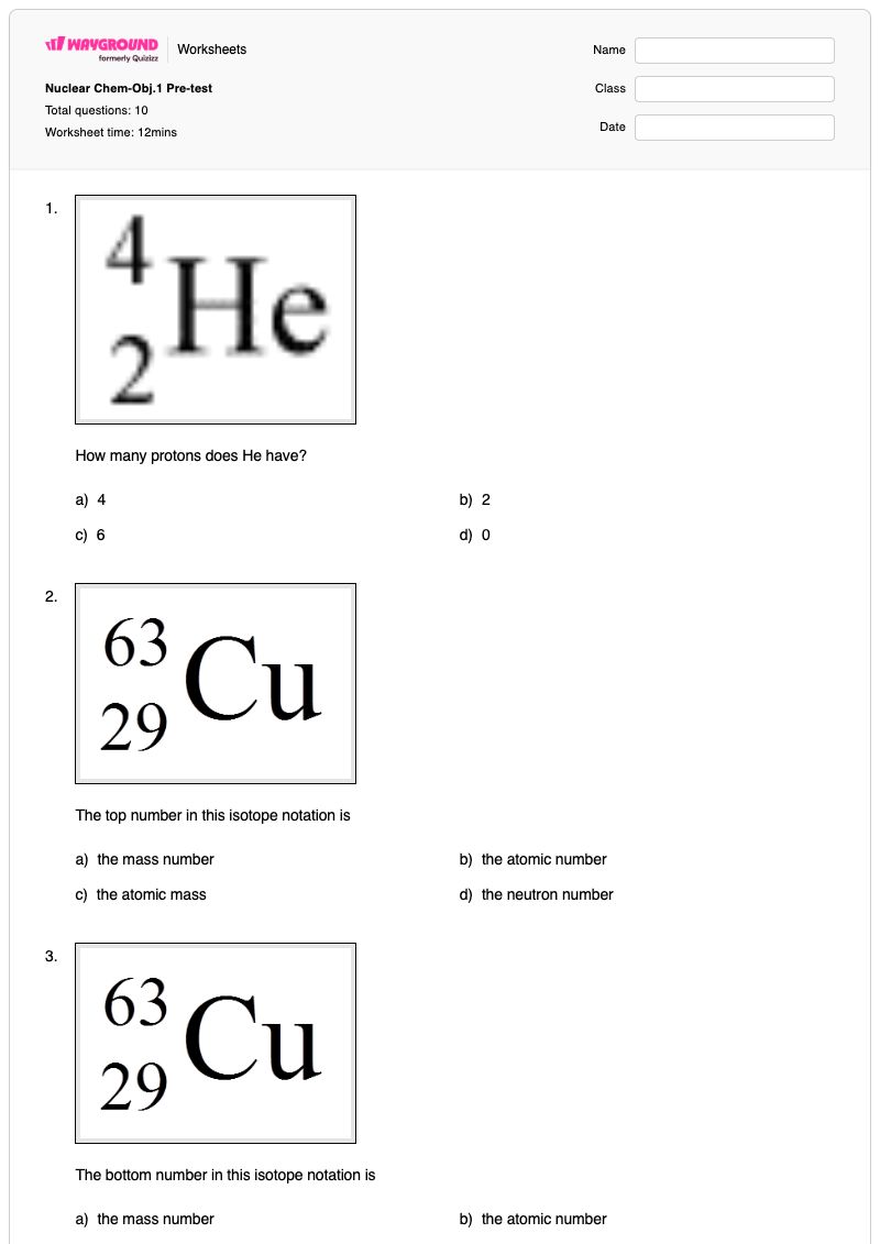 Nuclear Chem-Obj.1 Pre-test - พิมพ์ได้ สัญลักษณ์ไอโซโทป เวิร์กชีท - Wayground
