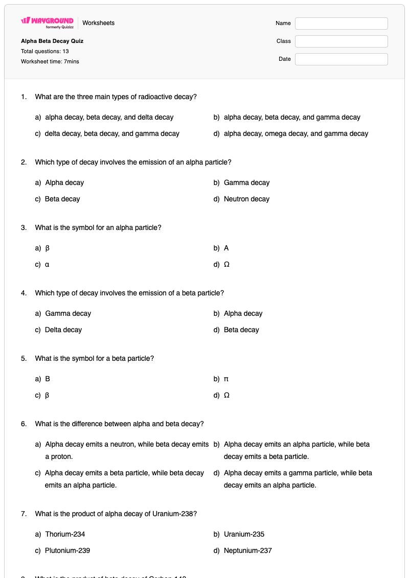 Alpha Beta Decay Quiz - Imprimível Decadência Fichas-de-trabalho - Wayground