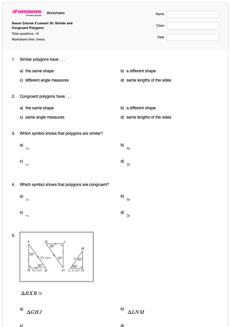 Saxon Course 3 Lesson 35: Similar and Congruent Polygons - พิมพ์ได้ รูปหลายเหลี่ยมที่คล้ายกัน เวิร์กชีท ระดับ 7 - Wayground