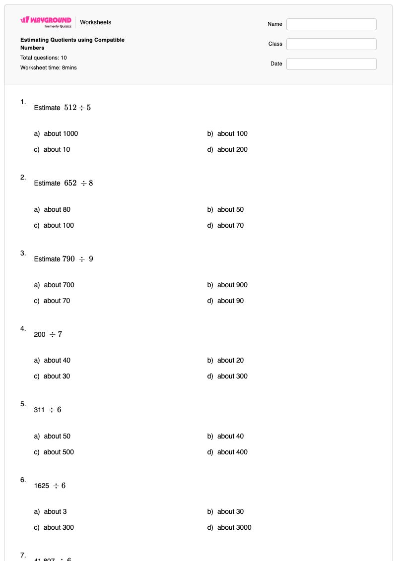 Estimating Quotients using Compatible Numbers - พิมพ์ได้ หมายเลขที่เข้ากันได้ เวิร์กชีท ระดับ 4 - Wayground