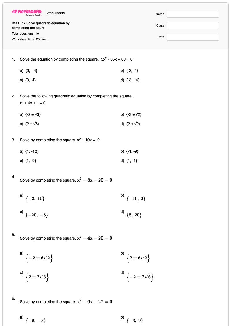 IM3 LT12 Solve quadratic equation by completing the squre. - พิมพ์ได้ การทำให้เป็นกำลังสองสมบูรณ์ เวิร์กชีท - Wayground