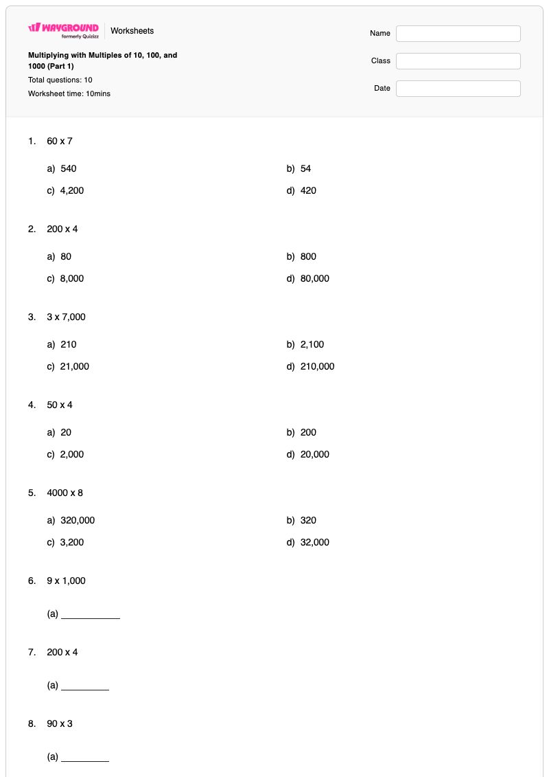 Multiplying with Multiples of 10, 100, and 1000 (Part 1) - Printable Numbers-to-1000 Worksheets Class 4 - Wayground