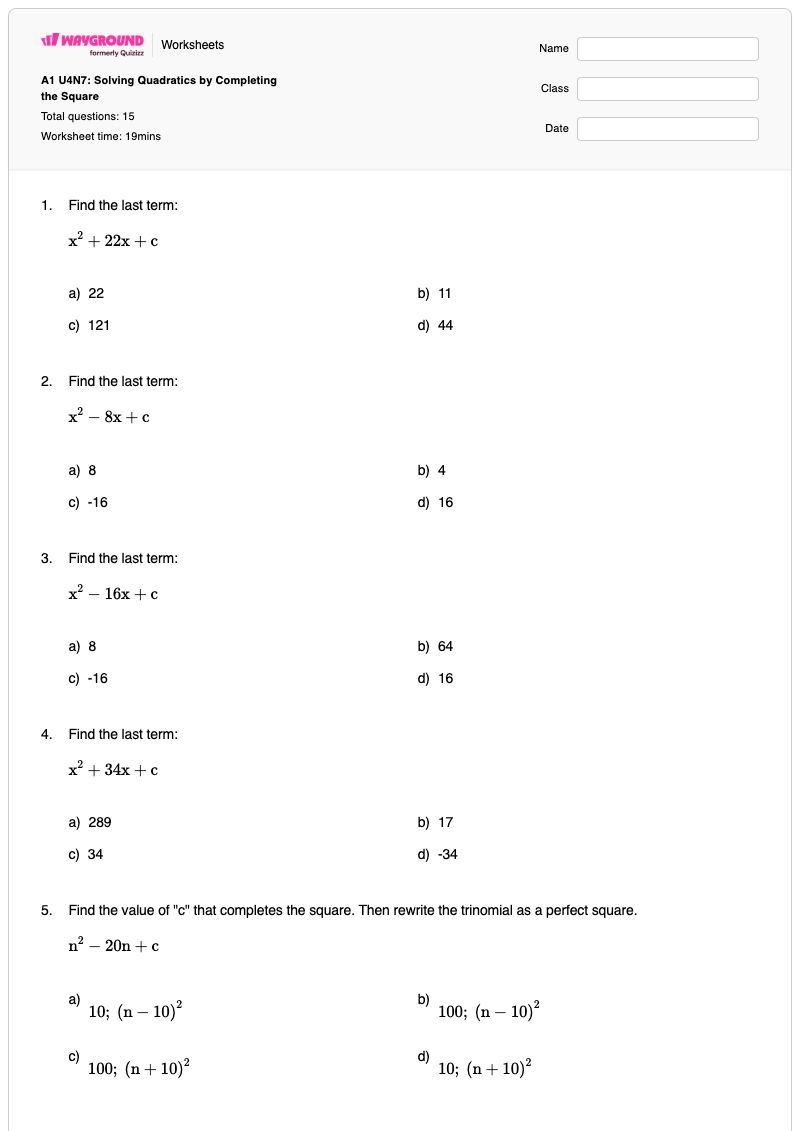 A1 U4N7: Solving Quadratics by Completing the Square - พิมพ์ได้ การทำให้เป็นกำลังสองสมบูรณ์ เวิร์กชีท - Wayground