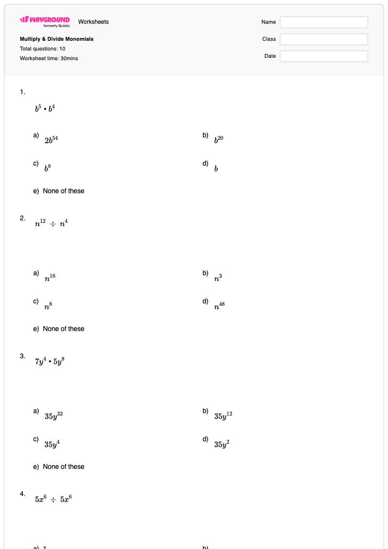 Multiply & Divide Monomials - พิมพ์ได้ Monomials-operations เวิร์กชีท ระดับ 7 - Wayground
