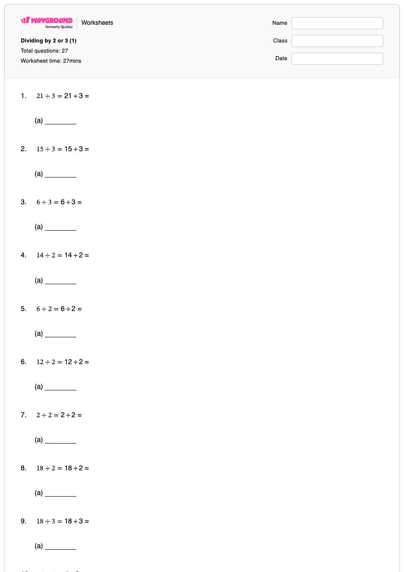 Dividing by 2 or 3 (1) - Printable Division Worksheets - Wayground