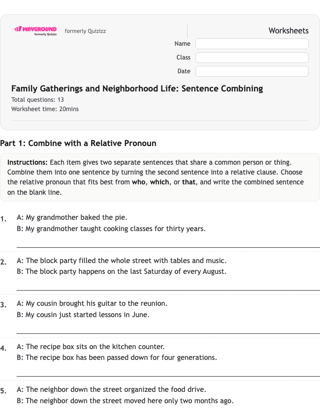 Family Gatherings and Neighborhood Life: Sentence Combining - Nadający się do druku Gramatyka Karty-pracy Klasa 9 - Quizizz