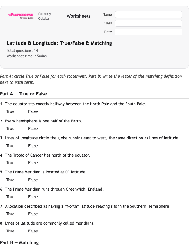 Latitude & Longitude: True/False & Matching - Có thể in Vĩ-độ-và-kinh-độ Phiếu-bài-tập Lớp 4 - Quizizz