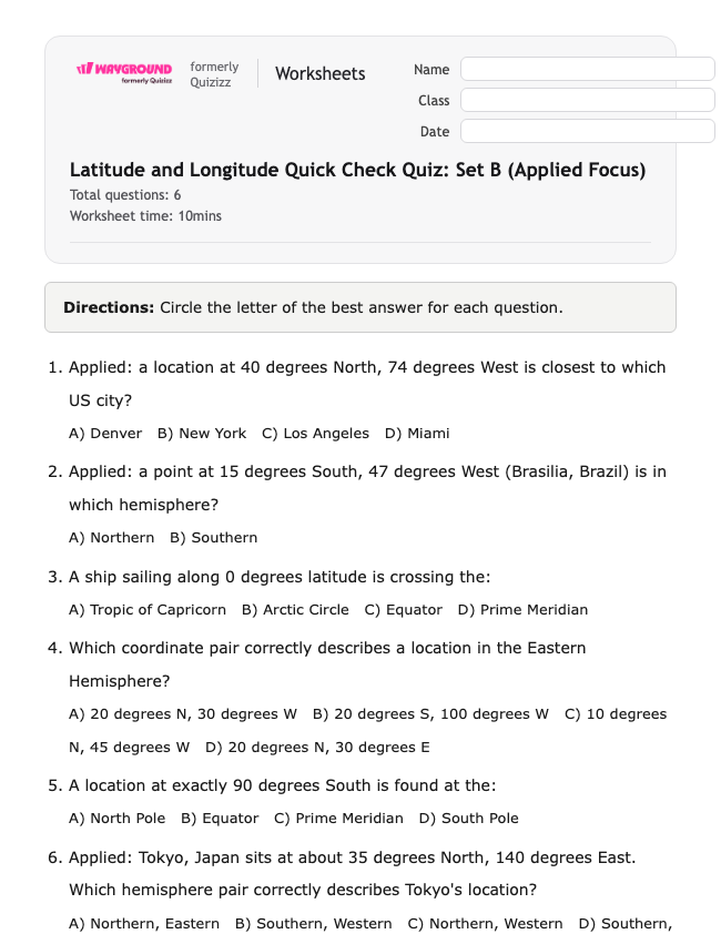 Latitude and Longitude Quick Check Quiz: Set B (Applied Focus) - Có thể in Vĩ-độ-và-kinh-độ Phiếu-bài-tập Lớp 7 - Quizizz