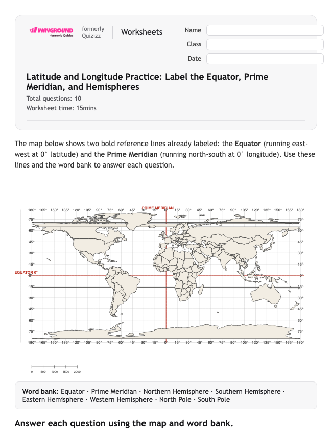 Latitude and Longitude Practice: Label the Equator, Prime Meridian, and Hemispheres - Có thể in Vĩ-độ-và-kinh-độ Phiếu-bài-tập - Quizizz