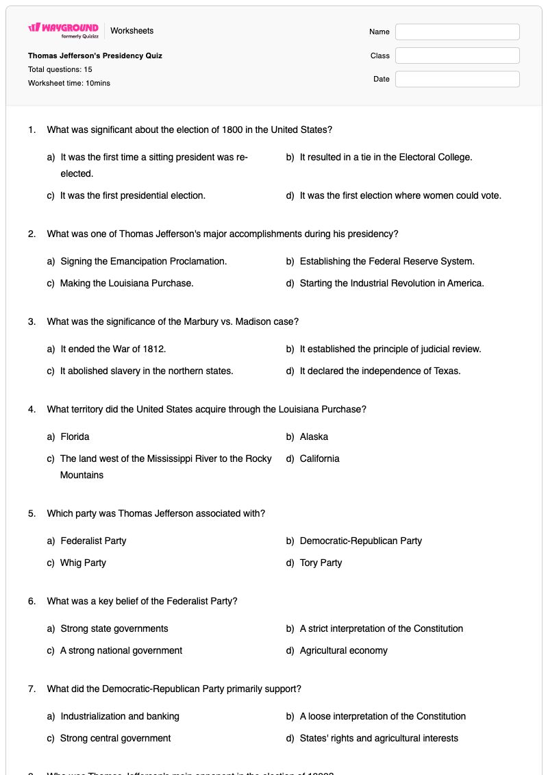 Thomas Jefferson's Presidency Quiz - พิมพ์ได้ Historical-accomplishments เวิร์กชีท ระดับ 6 - Wayground